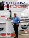 Professional Yacht Broker Magazine- John DeCaro On Being A Yacht Broker